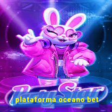 plataforma oceano bet